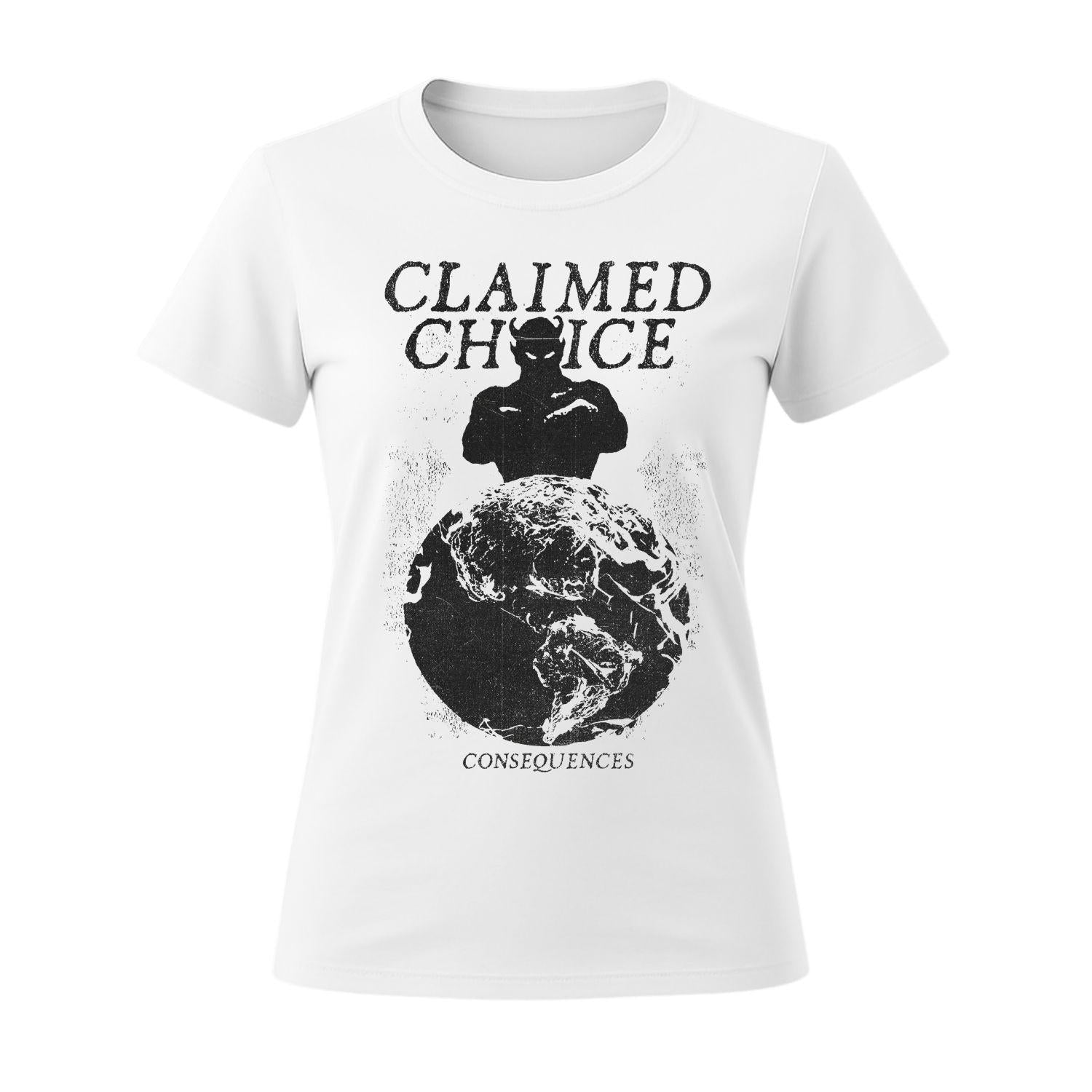 claimed choice t-shirt women consequences
