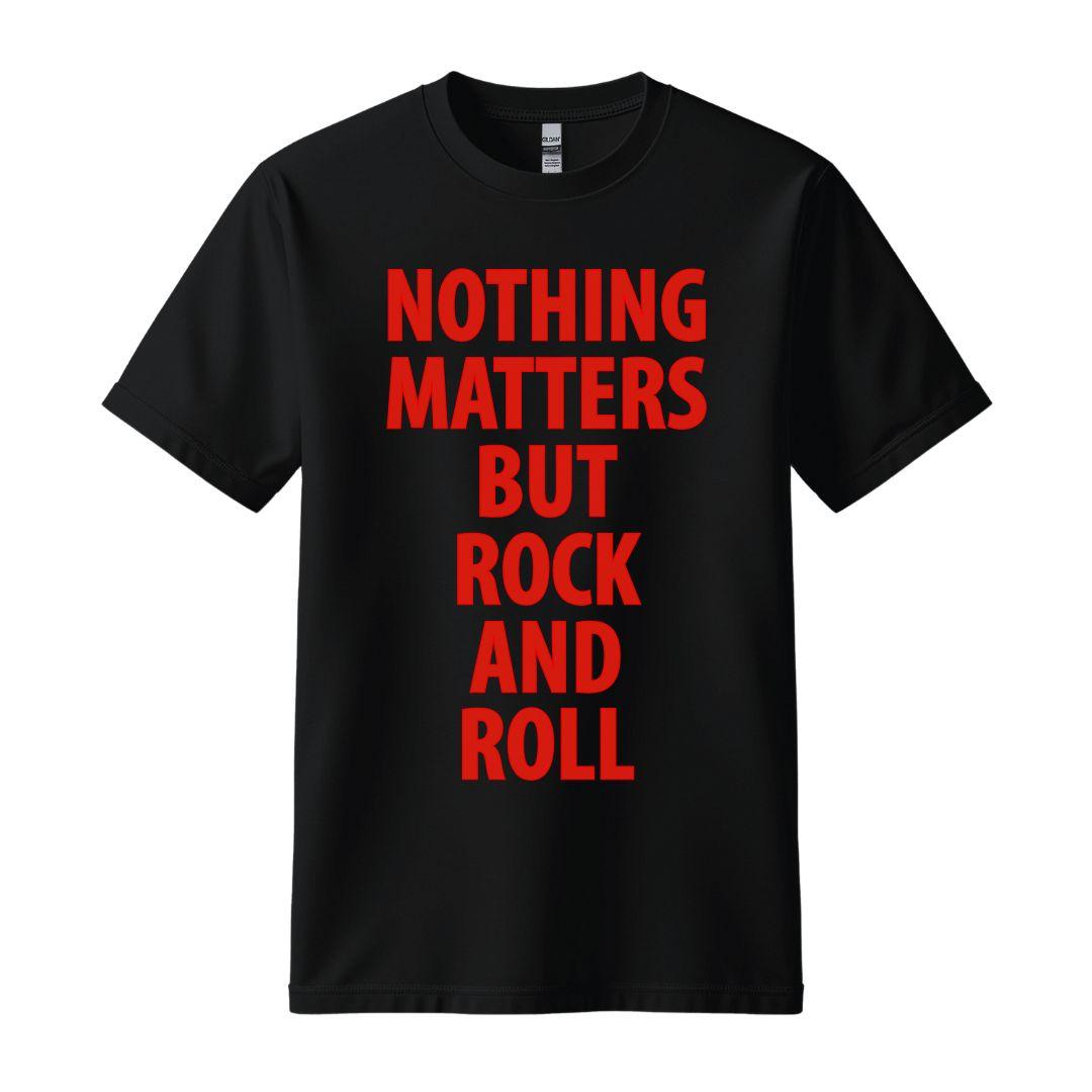 the cult of one nothing matters but rock and roll t-shirt