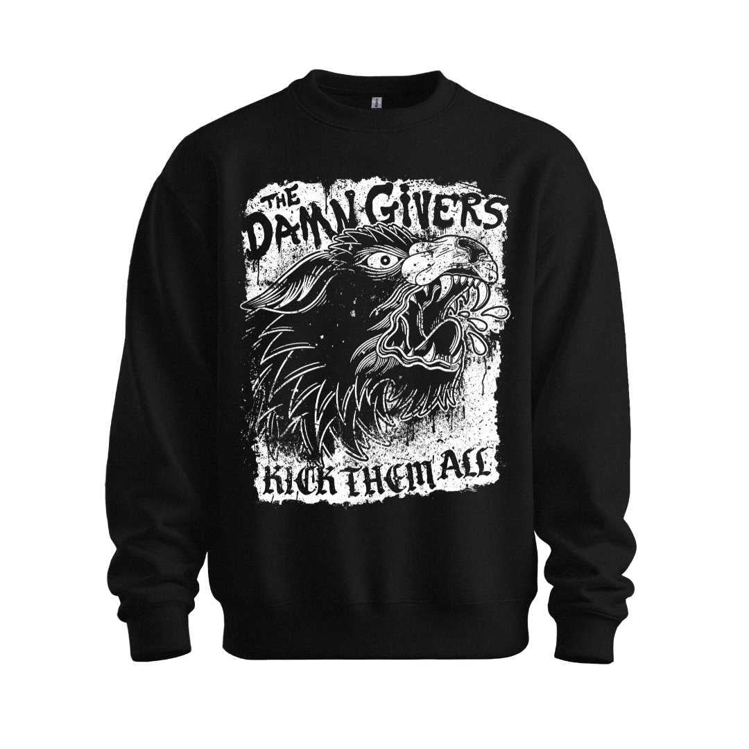 the damn givers kick them all sweatshirt