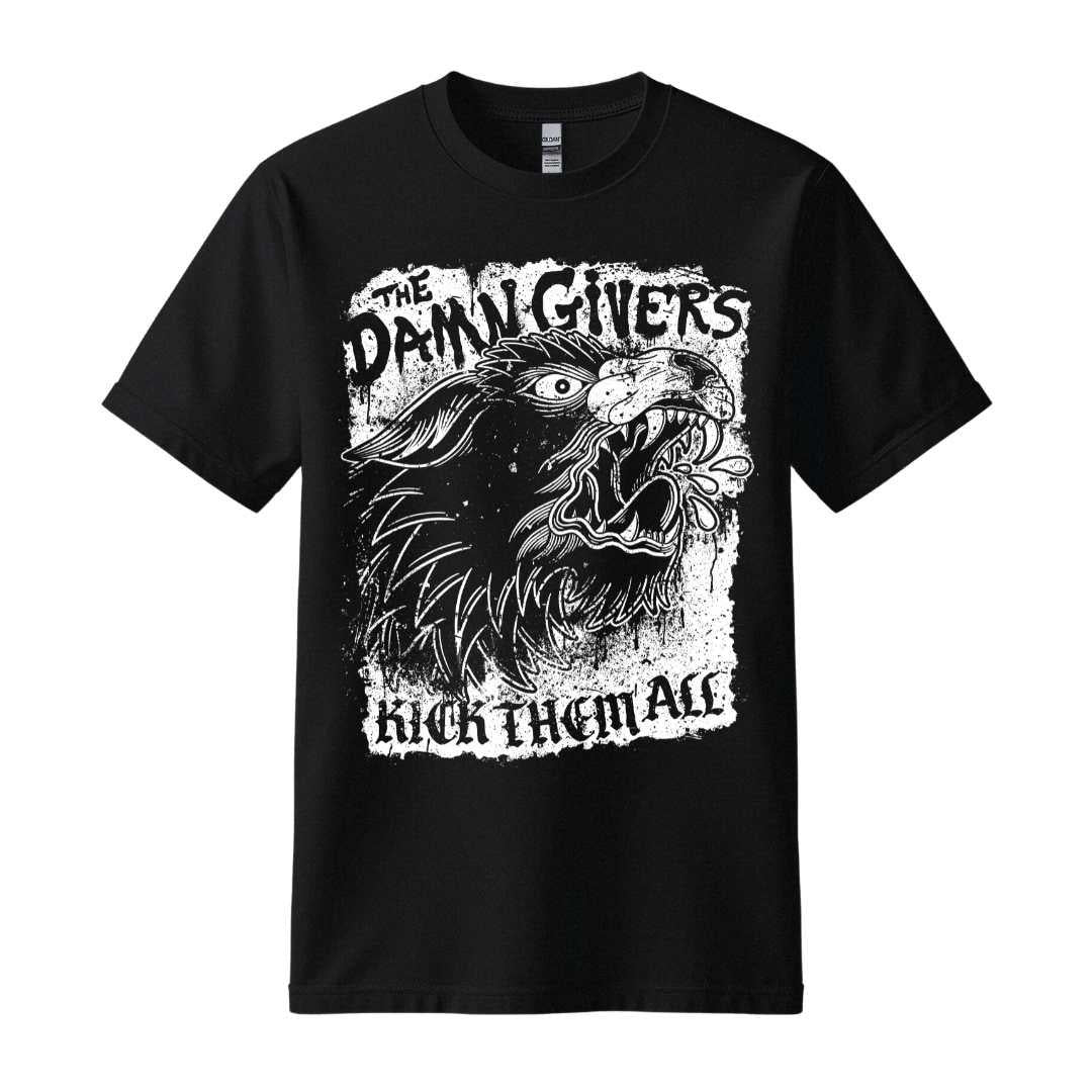 the damn givers kick them all t-shirt