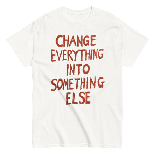 The Cult of One - Change everything White T-Shirt